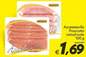 Iper Super Conveniente Accattatevillo Prosciutto cotto/crudo 100 g offerta