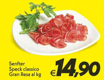 Senfter Speck classico Gran Resa