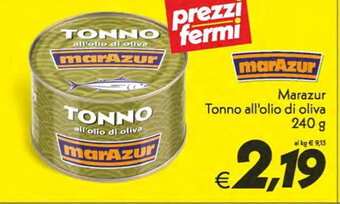 Iper Super Conveniente Marazur Tonno all'olio di oliva 240 g offerta