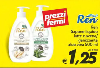 Iper Super Conveniente Ren Sapone liquido latte e avena/ igenizzante aloe vera 500 ml offerta