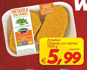 Iper Super Conveniente Amadori Ortaiole con spinaci 1100 g offerta