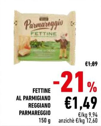 Conad FETTINE AL PARMIGIANO REGGIANO PARMAREGGIO 150 g offerta