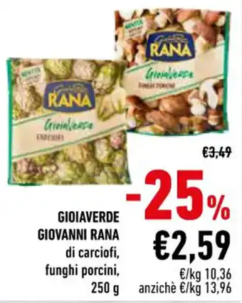 Conad GIOIAVERDE GIOVANNI RANA di carciofi, funghi porcini, 250 g offerta