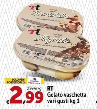 Carrefour Market RT Gelato vaschetta vari gusti kg 1 offerta