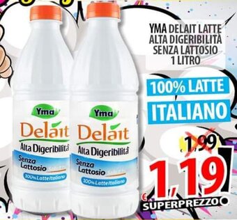 Il Genio Supermercato YMA DELAIT LATTE ALTA DIGERIBILITÀ SENZA LATTOSIO 1 LITRO offerta