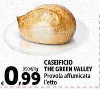 Carrefour Market CASEIFICIO THE GREEN VALLEY Provola affumicata l'etto offerta