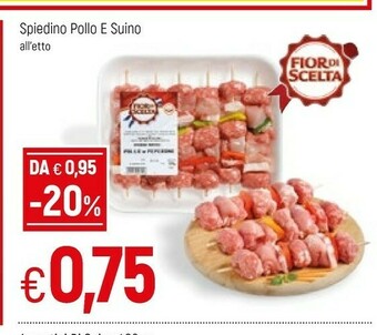 Famila Spiedino Pollo E Suino offerta