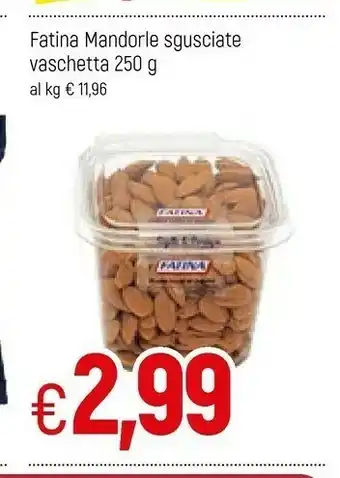 Famila Fatina Mandorle Sgusciate Vaschetta offerta