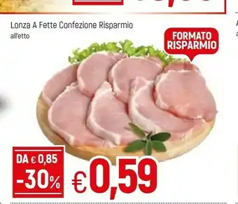 Famila Lonza A Fetta offerta