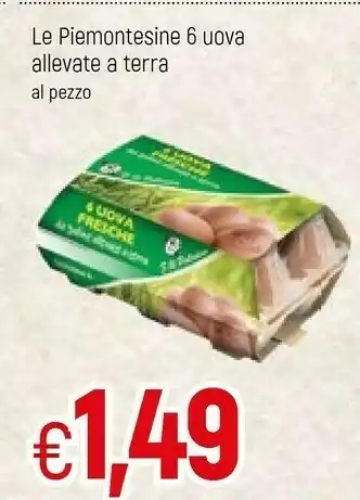 Famila Le Piemontese 6 Uova Allevate A Terra offerta