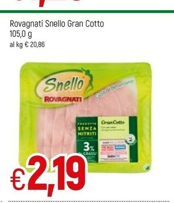 Famila Rovagnati Snello Gran Cotto offerta