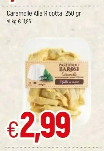 Famila Pastificio Barosi Caramelle Alla Ricotta offerta
