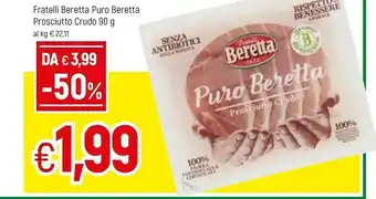 Famila Beretta Fratelli Puro Prosciutto Crudo offerta