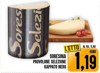 SORESINA PROVOLONE SELEZIONE KAPPATO NERO