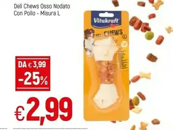 Famila Vitakraft Deli Chews Osso Nodato Con Pollo offerta
