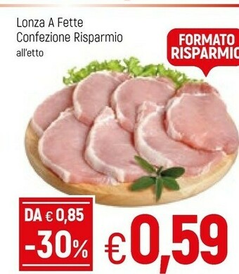 Famila Lonza A Fette offerta