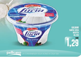 Iper Pellicano GALBANI SANTA LUCIA RICOTTA GR.250 offerta