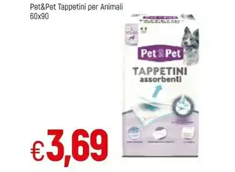 Famila Pet & Pet Tappetini Per Animali offerta