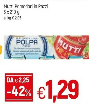 Famila Mutti Pomodori In Pezzi offerta