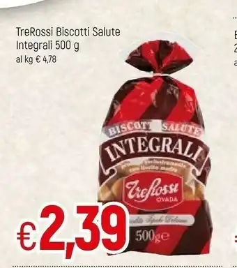 Famila Trerossi - Biscotti Salute Integrali 500 g(ml) offerta