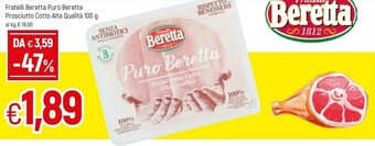 Famila Beretta Fratelli Puro Prosciutto Cotto offerta