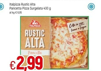 Famila Italpizza Rustic Alta Pancetta Pizza Surgelata offerta