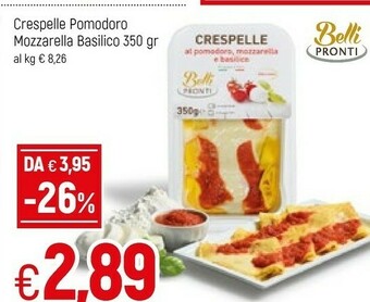 Famila Belli pronti Crespelle Pomodoro Mozzarella Basilico offerta