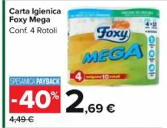 Carrefour Market Carta Igienica Foxy Mega Conf. 4 Rotoli offerta