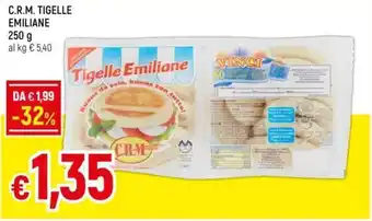C.R.M. TIGELLE EMILIANE 250 g