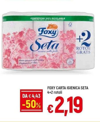 A&O FOXY CARTA IGIENICA SETA 4+2 rotoli offerta