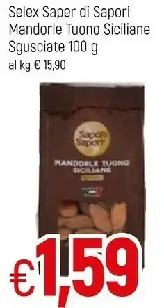 Famila Selex Saper Di Sapori Mandorle Tuono Siciliane Sgusciate offerta