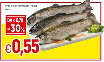 Famila Trota Iridea Salmonata Fresca offerta