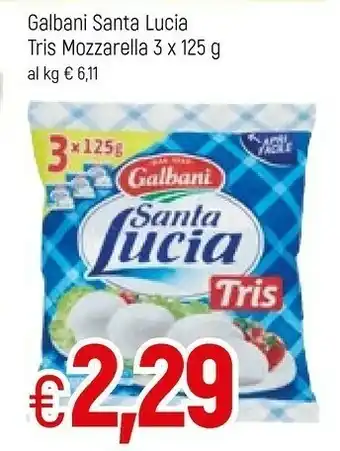 Famila Galbani Santa Lucia Tris Mozzarella 375 G(ml) offerta