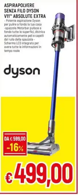Galassia ASPIRAPOLVERE SENZA FILO DYSON V11™ ABSOLUTE EXTRA offerta