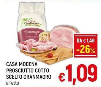 A&O CASA MODENA PROSCIUTTO COTTO SCELTO GRANMAGRO all'etto offerta