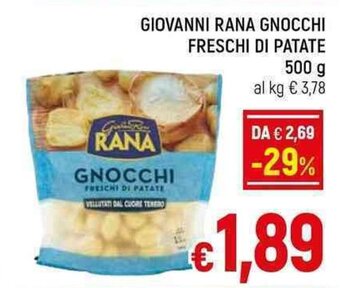 A&O GIOVANNI RANA GNOCCHI FRESCHI DI PATATE 500 g offerta