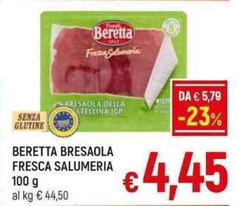 A&O BERETTA BRESAOLA FRESCA SALUMERIA 100 g offerta