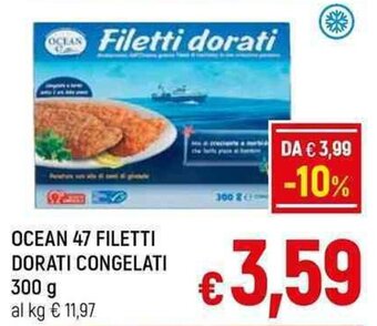 A&O OCEAN 47 FILETTI DORATI CONGELATI 300 g offerta