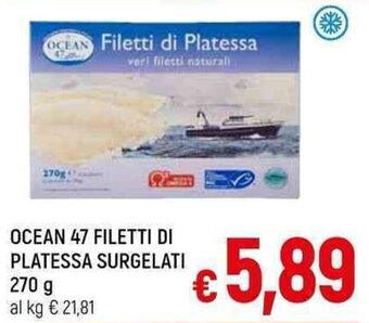 A&O OCEAN 47 FILETTI DI PLATESSA SURGELATI 270 g offerta
