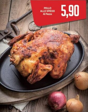 Supermercati Piccolo POLLO ALLO SPIEDO offerta