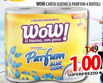 Il Genio Supermercato WOW CARTA IGIENICA PARFUM 4 ROTOLI offerta
