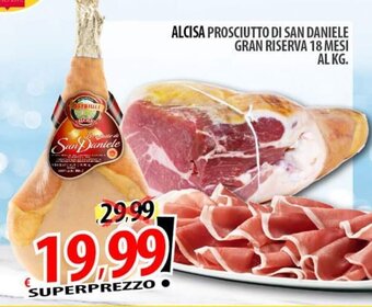 Il Genio Supermercato ALCISA PROSCIUTTO DI SAN DANIELE GRAN RISERVA 18 MESI offerta
