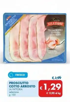 MD Discount La fattoria selezione prosciutto cotto arrosto offerta