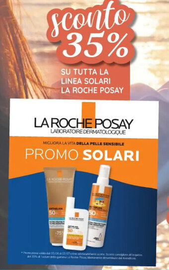 SU TUTTA LA LINEA SOLARI LA ROCHE POSAY