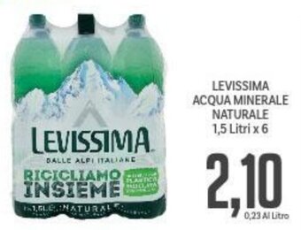 Supermercati Piccolo LEVISSIMA ACQUA MINERALE NATURALE 1,5 Litri x 6 offerta