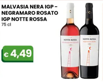 MALVASIA NERA IGP - NEGRAMARO ROSATO IGP NOTTE ROSSA 75 cl