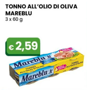 Gala Supermercati TONNO ALL'OLIO DI OLIVA MAREBLU 3 x 60 g offerta