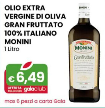 Gala Supermercati OLIO EXTRA VERGINE DI OLIVA GRAN FRUTTATO 100% ITALIANO MONINI 1 Litro offerta