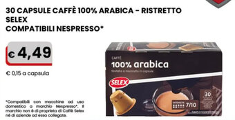 Gala Supermercati 30 CAPSULE CAFFÈ 100% ARABICA - RISTRETTO SELEX COMPATIBILI NESPRESSO offerta