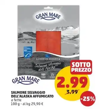 PENNY GRAN MARE SALMONE SELVAGGIO DELL'ALASKA AFFUMICATO a fette 100 g offerta